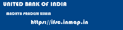 UNITED BANK OF INDIA  MADHYA PRADESH UJJAIN    ifsc code
